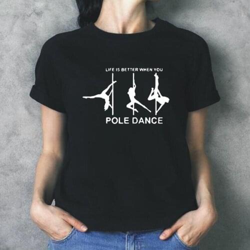 Fashion Pole Dance Printed Women Tshirt Short Sleeve Shirt Tee Shirt Femme Casual Harajuku T Shirt Women Tops Camisas Mujer