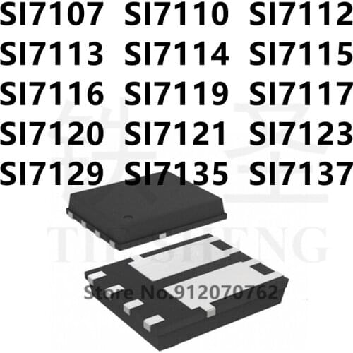 10PCS SI7107 SI7110 SI7112 SI7113 SI7114 SI7115 SI7116 SI7119 SI7117 SI7120 SI7121 SI7123 SI7129 SI7135 SI7137 QFN IC