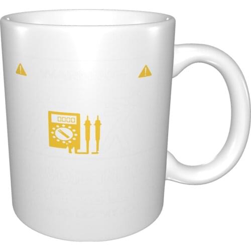 2021 New Cool Don'T Tell Me How I Work With My Electrician Funny Fashion Mug Coffee Cup Coffee Mug Beer Suit