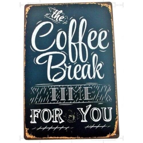 Novelty Sign Retro Coffee Break Metal Tin Signs Vintage Cafe Pub Bar Garage Decor