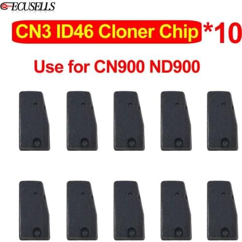 10Pcs/Lot CN3 Copy ID46 Cloner Chip CN3 46 Car Key Blank Chip ( Used for CN900/ND900 ) YS-30 Taking the Place of TPX3/TPX4 Chip