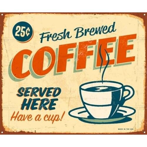 Novelty Sign Fresh Brewed Coffee Served Here Large Metal Poster Metal Tin Sign Wall Plaque