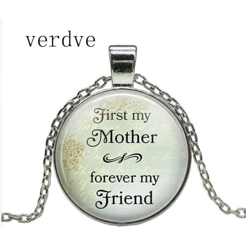 New 1PCS First My Mother, Forever My Friend Mothers Day Necklace Fashion Cabochon Glass Dome Pendant Love Mom Jewelry Gifts