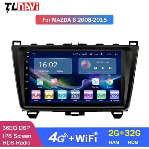 4G LTE 2G RAM Android 10 Car Head Unit Radio GPS Navigation For Mazda6 Rui Wing 2008-2015 Multimedia Player