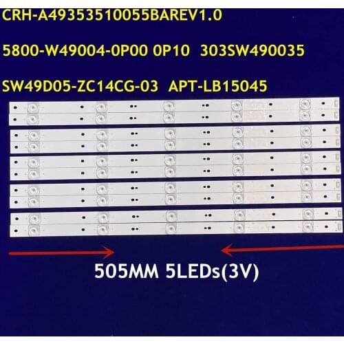 10PCS LED Backlight 5 lamps 5800-W49004-0P10 0P00 303SW490035 SW49D05-ZC14CG-03 APT-LB15045 7749-649000-D070 For 49G6 RDL490WY
