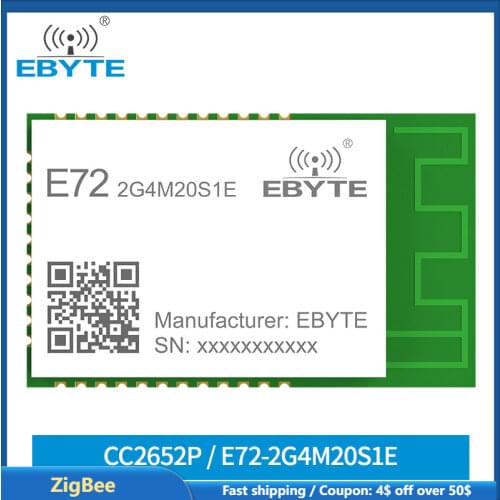 CC2652P ZigBee Blue-tooth 2.4Ghz 20dBm Module Wireless Module SoC EBYTE E72-2G4M20S1E Transceiver and Receiver PCB/IPX Antenna