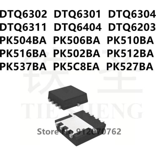 10PCS DTQ6302 DTQ6301 DTQ6304 DTQ6311 DTQ6404 DTQ6203 PK504BA PK506BA PK510BA PK516BA PK502BA PK512BA PK537BA PK5C8EA PK527BA