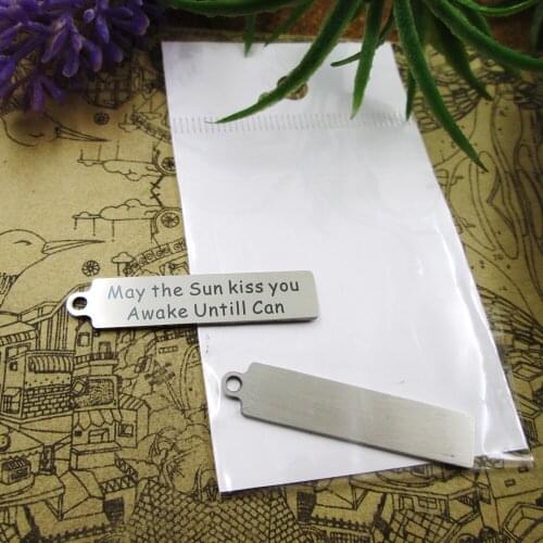 20pcs--"may the sun kiss you awake untill can"stainless steel charms DIY pendants for necklace