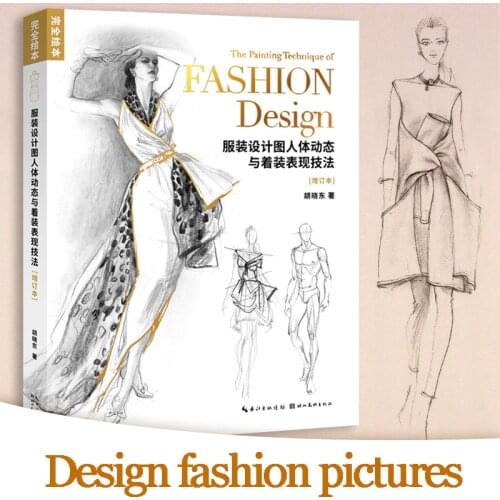 Complete Picture Fashion Design Book Clothing Design Drawing Human Body Dynamics and Dress Expression Techniques Book