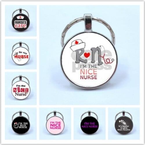 Fashion I'm The Nice Nurse Glass Cabochon Keychain bag keychain holder the most kind person Doctor nurse best charm gifts