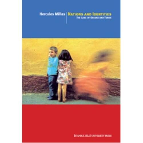 Nations And The Identities'mark-The Case Of Greeks And From Hercules Millas Istanbul Information University Press (TURKISH)