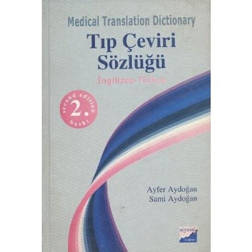 Medical Translation DictionaryTıp Translation Dictionary. Ayfer Aydoğan, Sami Aydoğan. Political Bookstore