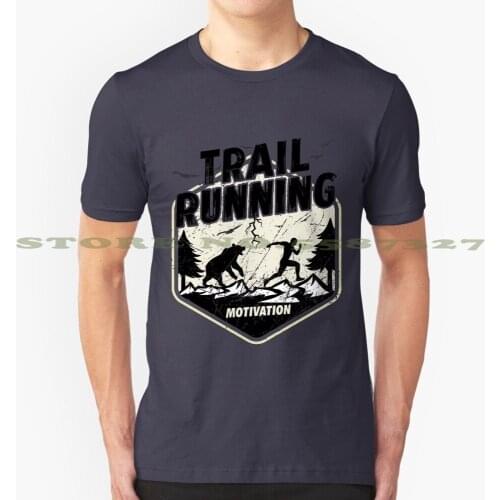 Trail Running Motivation Funny Design Graphic Custom Funny Hot Sale Tshirt Trail Running Funny Sport Mountain Marathon Ultra