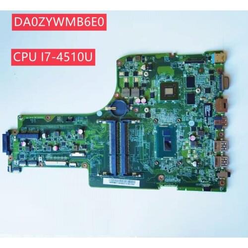 DA0ZYWMB6E0 For ACER Aspire E5-771 E5-771G Laptop Motherboard with CPU I7-4510U GPU N15V-GM-S-A2 DDR3 100% Fully Tested