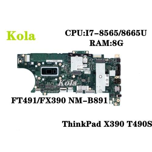 NM-B891 For ThinkPad T490S Laptop motherboard FT491/FX390 NM-B891 With I7-8565U/8665U 8GB RAM Original 100% Fully Tested