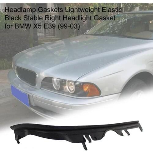 Headlamp Gaskets Lightweight Elastic Black Stable Right Headlight Gasket 63126908406 for BMW X5 E39 (99-03)