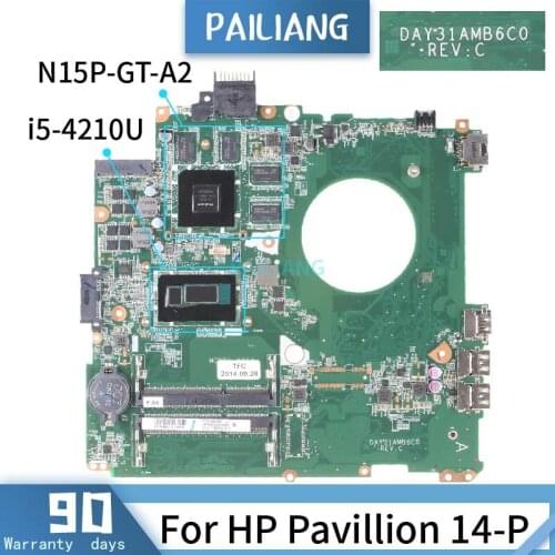 PAILIANG Laptop motherboard For HP Pavillion 14-P Mainboard DAY31AMB6C0 Core SR1EF i5-4210U N15P-GT-A2 TESTED DDR3