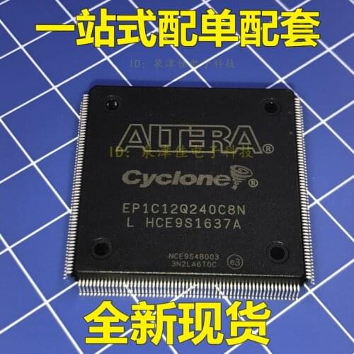 100% Original New EP1C12Q240C8N EP1C12Q240C8 EP1C12Q240 QFP240