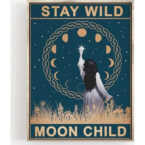 Stay Wild Moon Child Home Decor Canvas Painting Pictures Unique Moon Wall Art HD Prints Modular Poster No Frame For Living Room