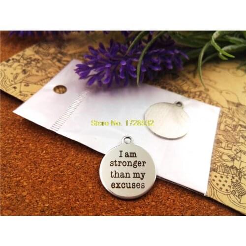 10pcs-stainless steel Charms "I am stronger than my excuse" DIY Charms Pendants for necklace/bracelet/keychain DIY jewelry