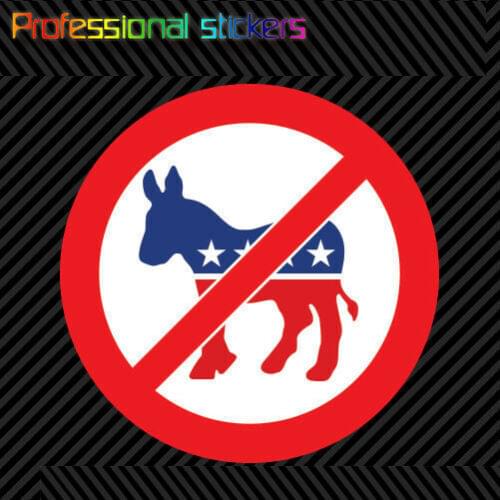 NO Democrat Donkey Logo Sticker Die Cut Vinyl Pro Trump Anti Liberal Dnc Gop Stickers for Car, RV, Laptops, Motorcycles
