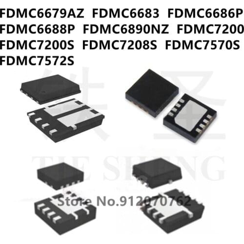 10PCS/LOT FDMC6679AZ FDMC6683 FDMC6686P FDMC6688P FDMC6890NZ FDMC7200 FDMC7200S FDMC7208S FDMC7570S FDMC7572S IC