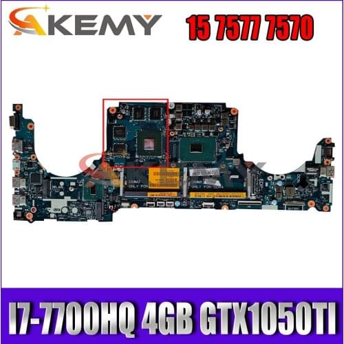 I7-7700HQ 4GB GTX1050TI FOR DELL INSPIRON 15 7577 7570 Motherboard CKA50 CKF50 LA-E991P CN-0NGX46 NGX46 Mainboard 100%tested