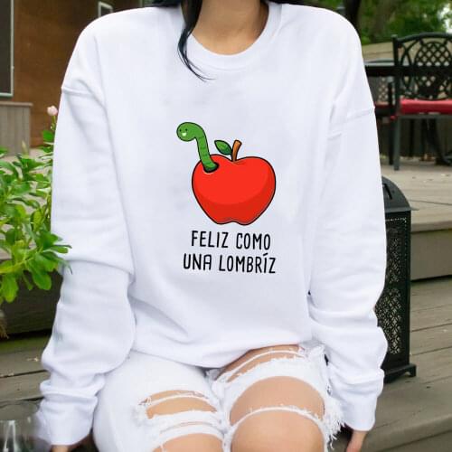 Happy As A Worm Cute Spanish 100%Cotton Women Sweatshirt Funny Puns Unisex Sweatshirt Play on Words Cartoon in Spanish Top