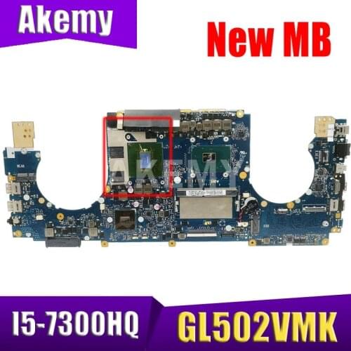 Akemy GL502VMK Laptop Motherboard for ASUS ROG GL502VMK GL502VML GL502VM Laptop Motherboard HM170 8GB-RAM I5-7300HQ GTX1060-3G