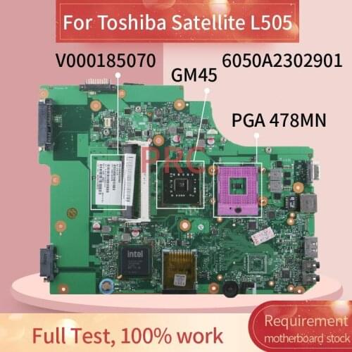 V000185070 For Toshiba Satellite L505 Laptop motherboard 6050A2302901 GM45 DDR3 Notebook Mainboard
