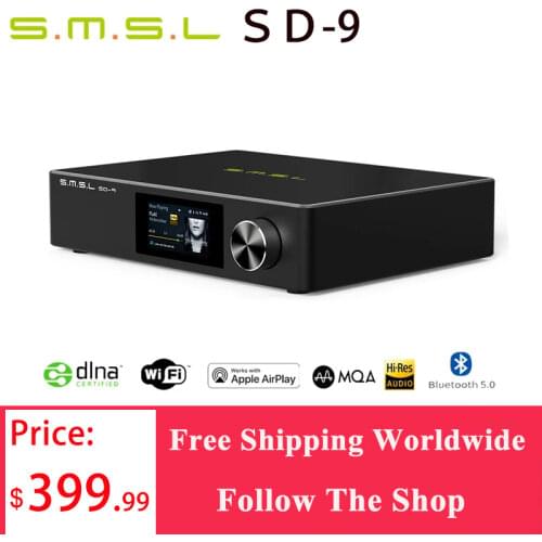 SMSL SD-9 MQA Full Decoding HIFI Network Music Player SD9 Support DSD, WAV APE,FLAC AIFF, MP3 Desktop Player su-9
