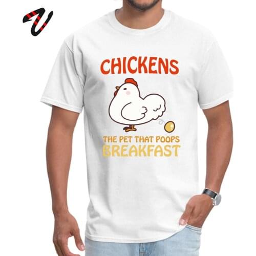 Design Mens T-shirts Chickens Pet That Poops Breakfast Funny Quote Tshirt Liverpool Scotland T Shirt Summer Tees Drop Shipping