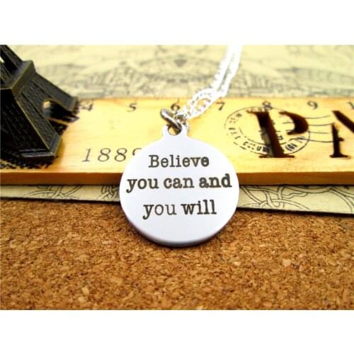 3pcs/lot Fashion stainless steel necklace "believe you can and you will" Pendant necklace Jewelry Gift more style for choosing