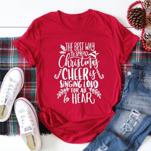 The Best Way To Spread Christmas Cheer Is Singing Loud for All To Hear Women T-shirt Cotton O Neck Shirt Short Sleeve Top Tees