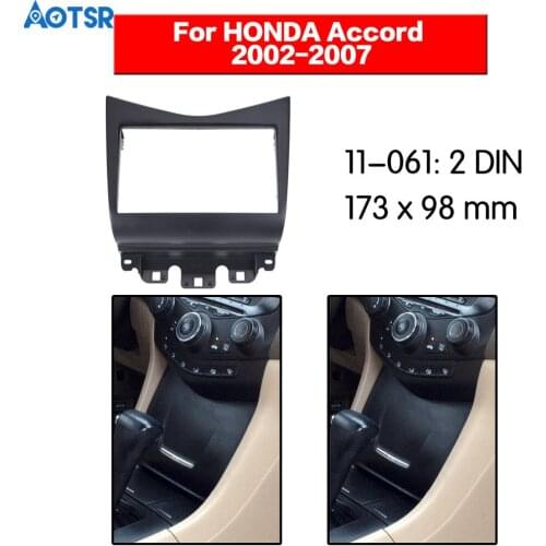 Car Radio Fascia 2 Din Frame Kit For HONDA Accord 2002-2007 Trim Dash Facia Panel Stereo Radio Audio Bezel dash Mount Kit