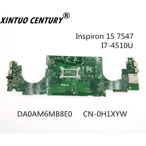 CN-0H1XYW 0H1XYW H1XYW DA0AM6MB8E0 Inspiron 15 7547 Laptop anakart ile SR1EB I7-4510U CPU 100% iyi çalışıyor