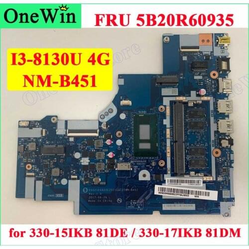 FRU 5B20R60935 for 330-15IKB 81DE Lenovo Ideapad 330-17IKB 81DM Laptop Integrated Motherboard NM-B45 NM-B451 CPU I3-8130U 4G RAM