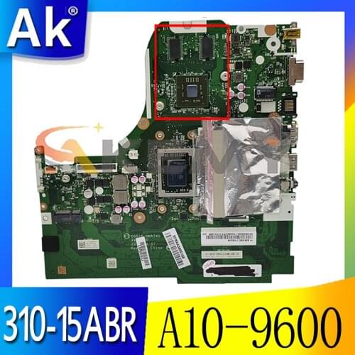 Akemy For Lenovo 310-15ABR Laptop Motherboard CG516 NMA741 CPU A10-9600 4G RAM GPU R5 M430 2G Tested 100% Work
