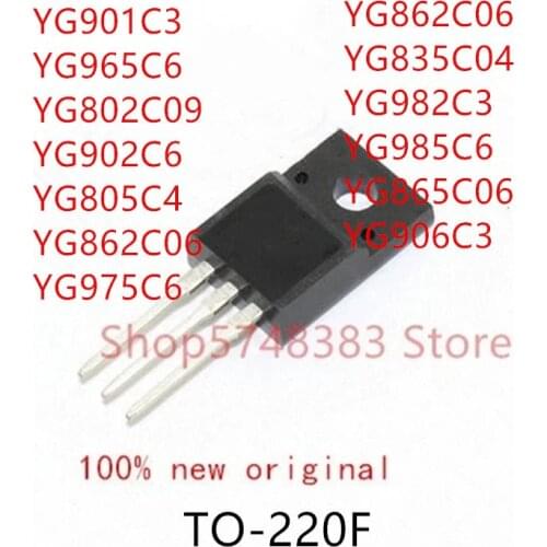 10PCS YG901C3 YG965C6 YG802C09 YG902C6 YG805C4 YG862C06 YG975C6 YG835C04 YC982C3 YG985C6 YG865C06 YG906C3 TO-220F