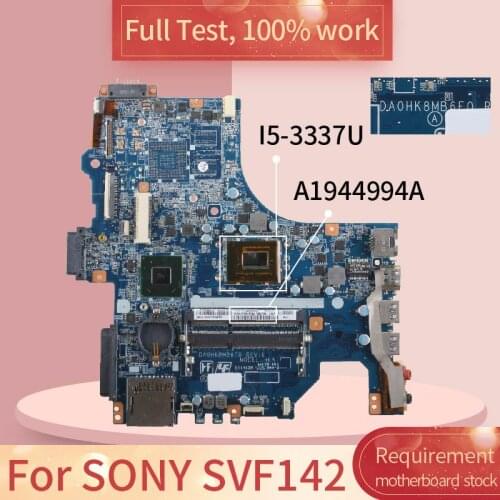 For SONY SVF142 DA0HK8MB6E0 A1944994A SLJ8E SR0XL I5-3337U DDR3 Notebook motherboard Mainboard full test 100% work