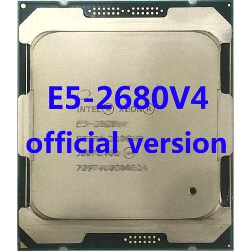 E5-2680V4 Official Version Intel Xeon CPU Processor 2.40ghz 6-Core 35mb TPD 120W FCLGA2011-3 For X99 Motherboard