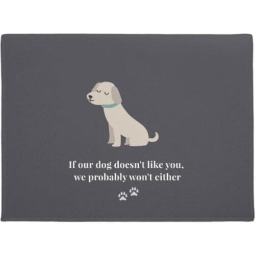 "If our dog doesn't like you..." Door Mat Home Decoration Entry Non-slip Door Mat Rubber Washable Floor mat