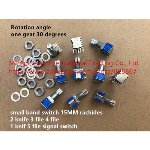 Original new 100% high quality production and small band switch 15MM rachides 2 knife 3 file 4 file 1 knif 5 file signal switch