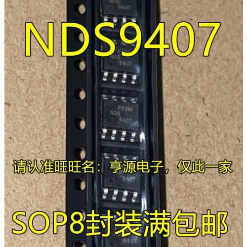 100% New&original NDS9407 NDS9407-NL SI9407AEY SI9407AEY-T1-E3 SI9407ADY