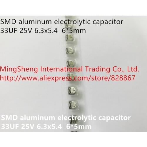 Original new 100% SMD aluminum electrolytic capacitor 33UF 25V 6.3*5.4 6*5 (Inductor)