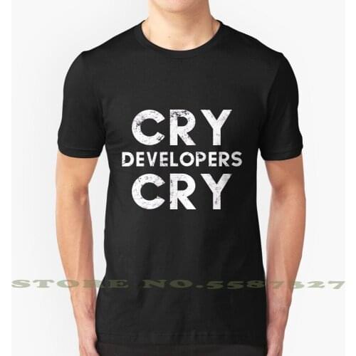 Funny Cry Developers Cry Distressed T Shirt And Sticker For Qa Engineers Cool Design Trendy T-Shirt Tee Cry Developers Cry