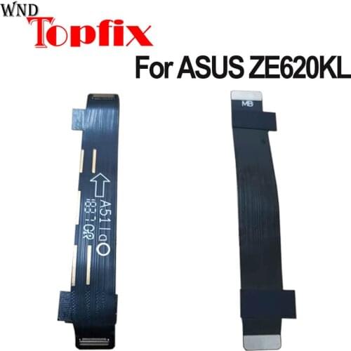 Motherboard Main Board Connector Flex Cable For Asus ZenFone 5 ZE620KL MainBoard Flex Ribbon For Asus ZE620KL Motherboard Cable