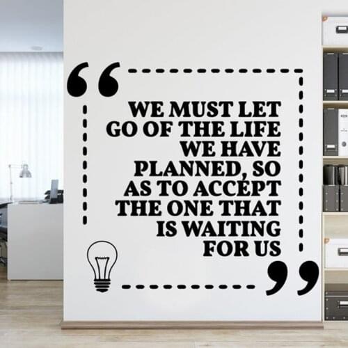 We Must Let Go Of The Life We Hace Planned Office Wall Decal Inspiration Study Motivation Removable Word Poster YT2702