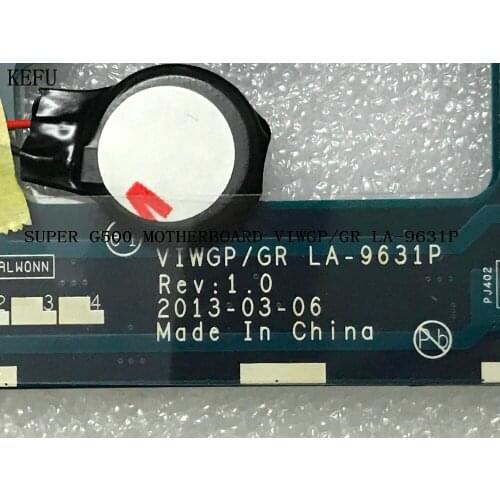KEFU STOCK 100% super ,VIWGP /GR LA-9631P REV : 1.0 for Lenovo G500 LAPTOP MOTHERBOARD, WITH ON BOARD VIDEO CARD (qualified ok)