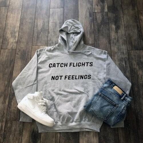 Skuggnas New Arrival Catch Flights Not Feelings Hoodie Aesthetic Clothing Gift For Her Streetwear Tumblr Clothing 90s aesthetic